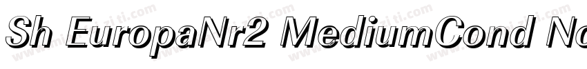 Sh EuropaNr2 MediumCond Nor字体转换